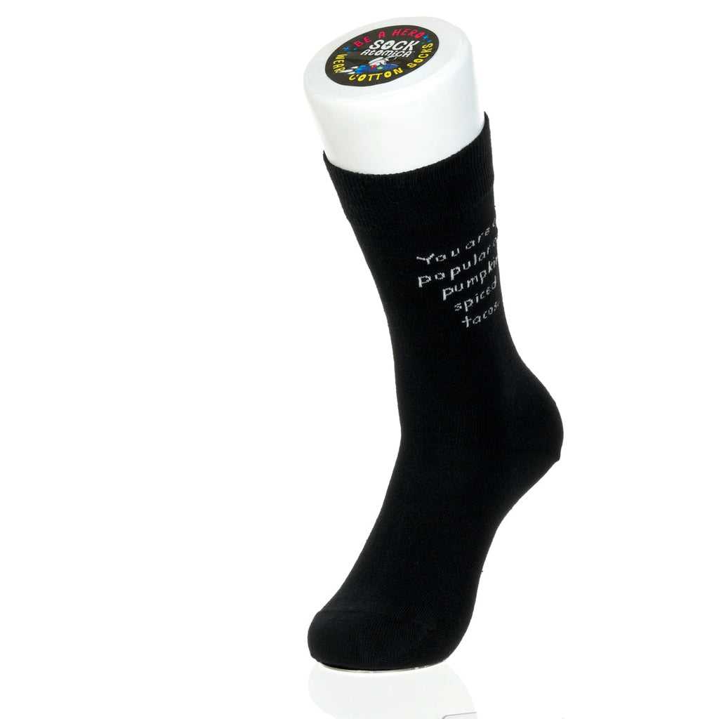 You Are As Popular As Pumpkin Spiced Tacos