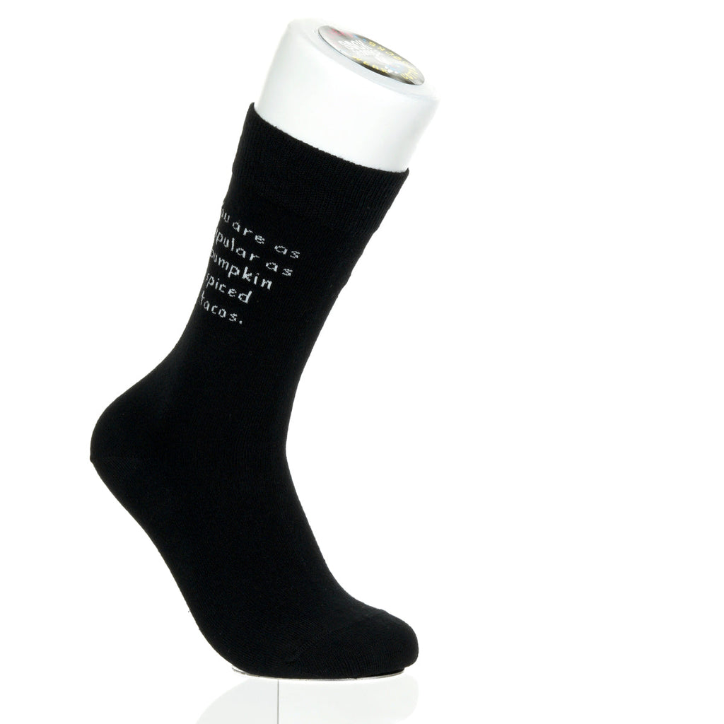 You Are As Popular As Pumpkin Spiced Tacos