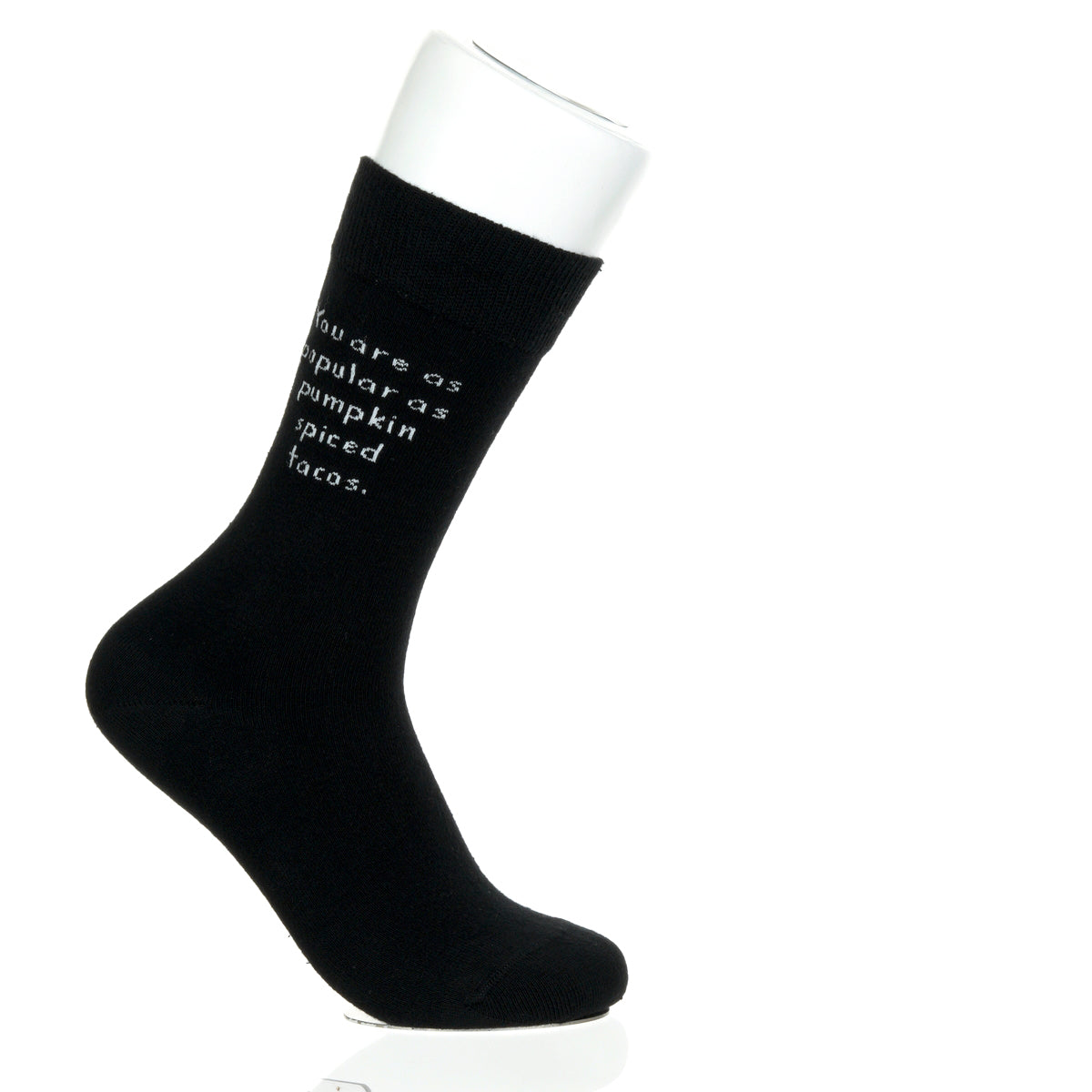 You Are As Popular As Pumpkin Spiced Tacos