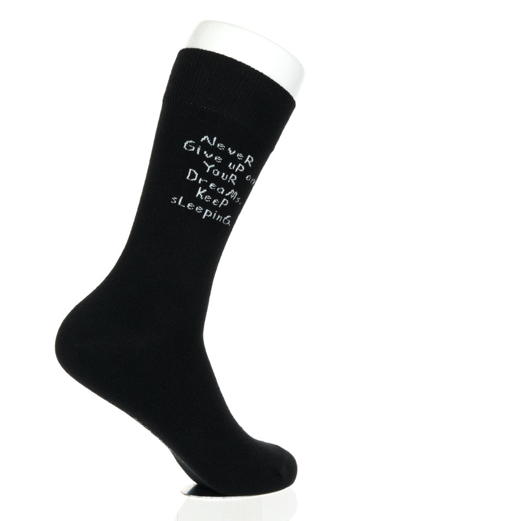 Never Give Up On Your Dreams. Keep Sleeping.