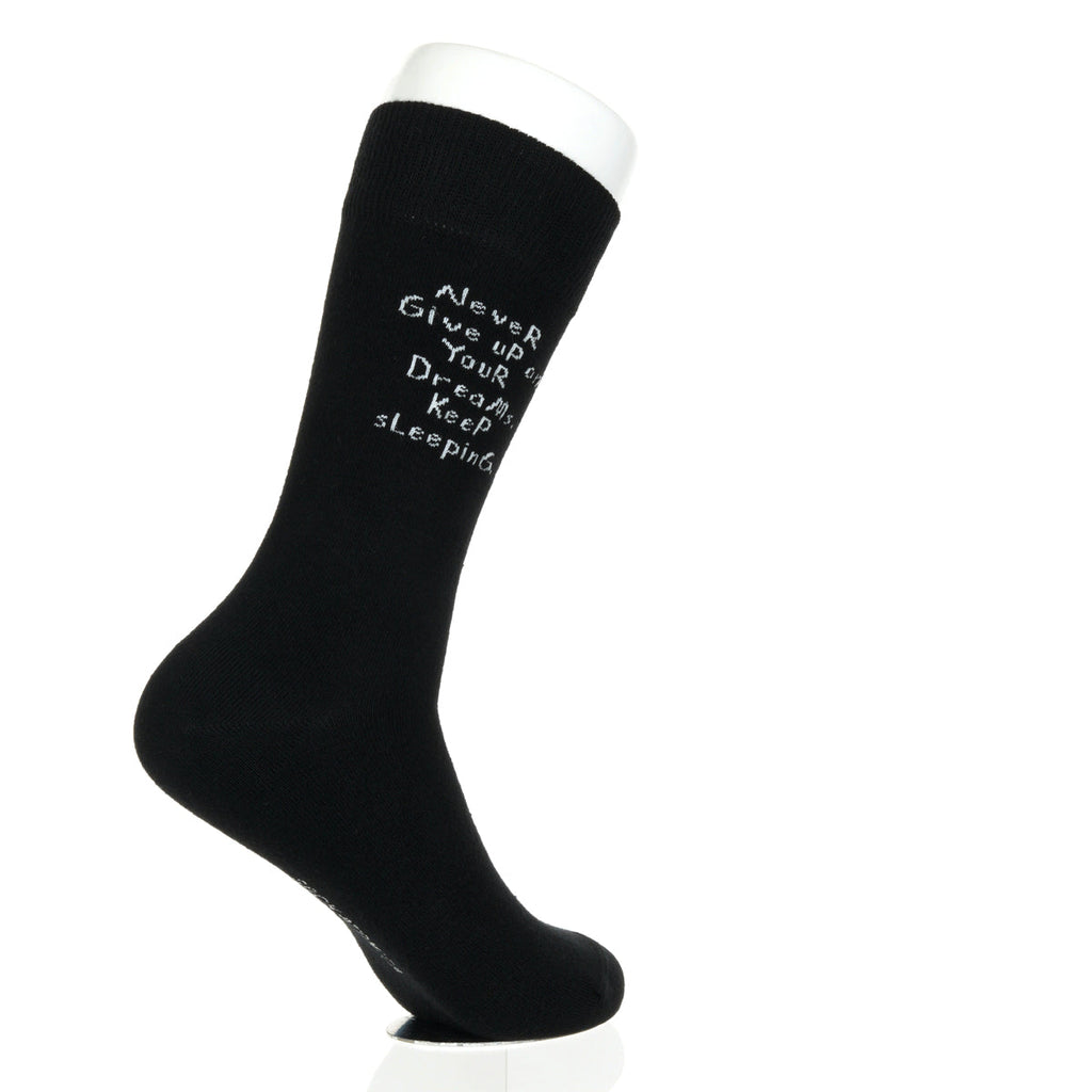 Never Give Up On Your Dreams. Keep Sleeping.