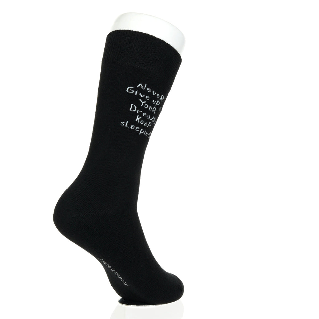 Never Give Up On Your Dreams. Keep Sleeping.