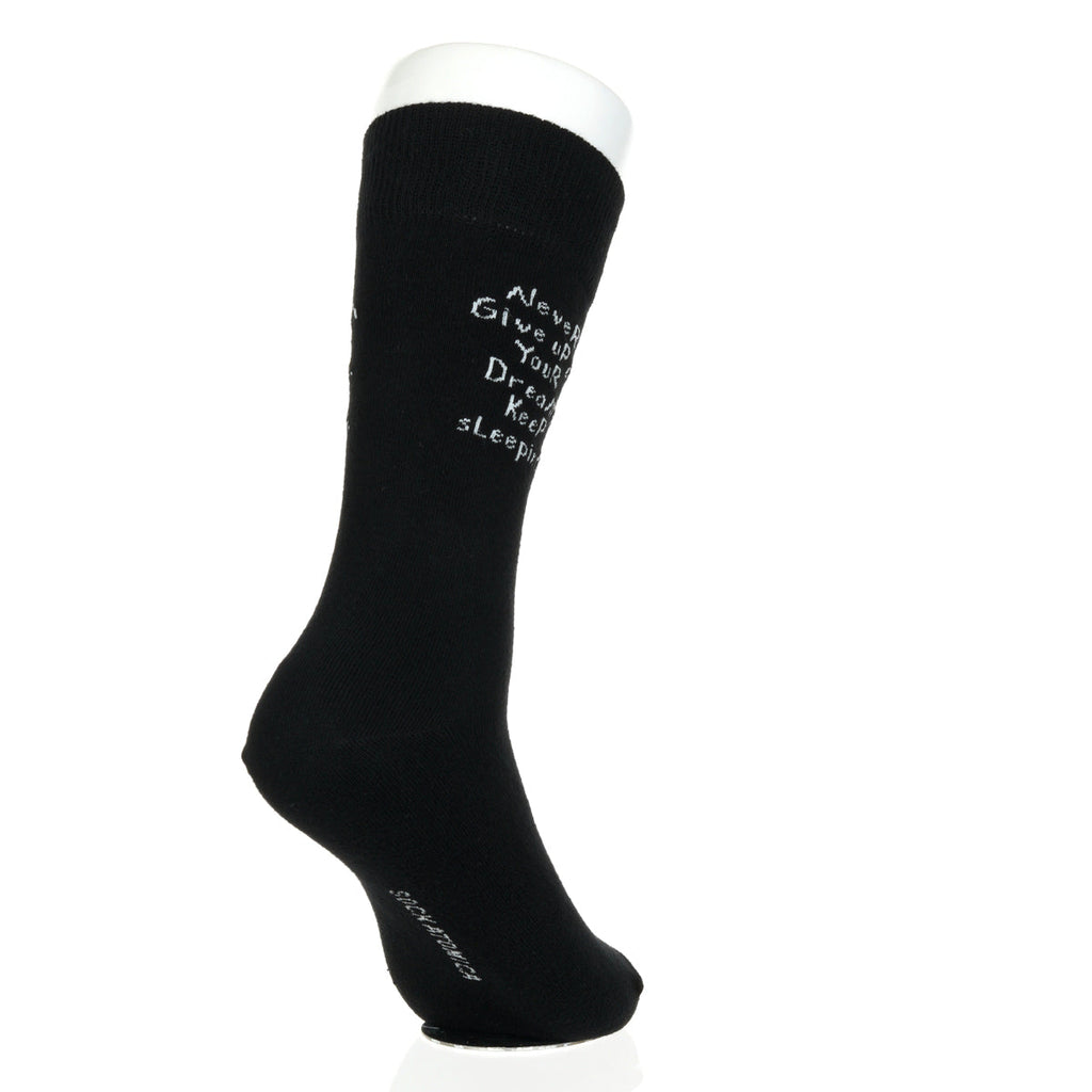 Never Give Up On Your Dreams. Keep Sleeping.