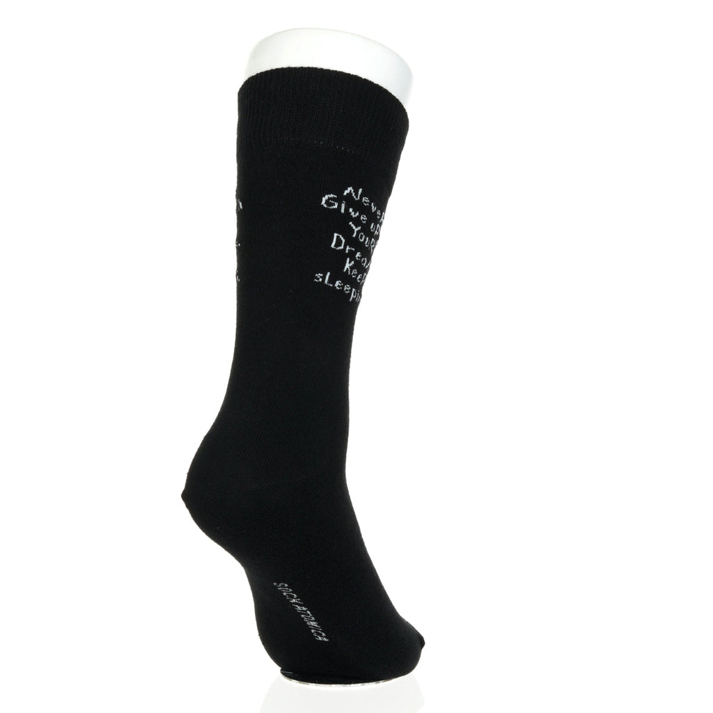 Never Give Up On Your Dreams. Keep Sleeping.