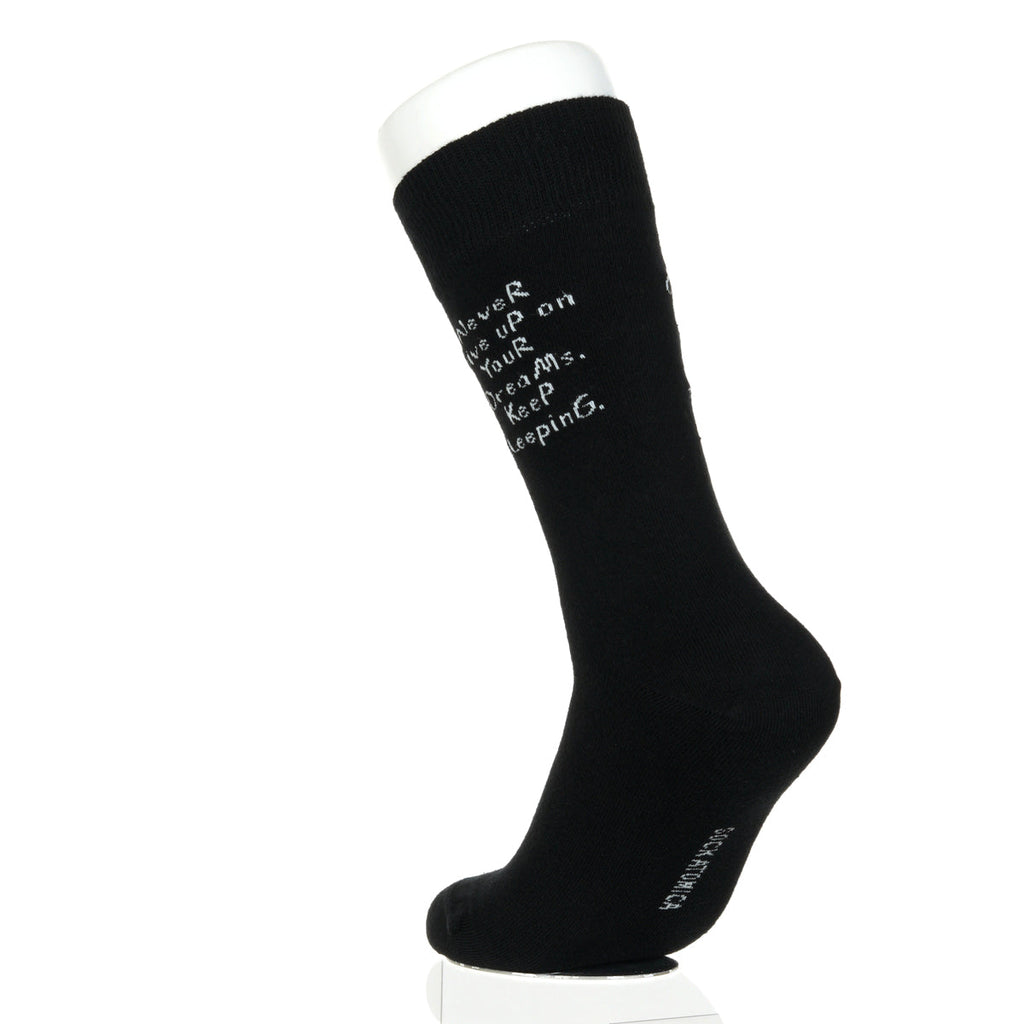 Never Give Up On Your Dreams. Keep Sleeping.