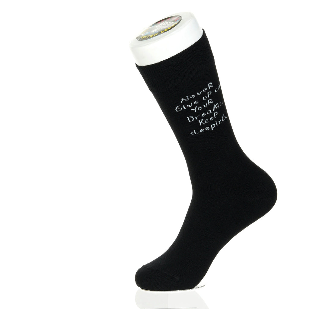 Never Give Up On Your Dreams. Keep Sleeping.