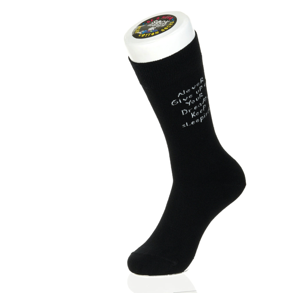 Never Give Up On Your Dreams. Keep Sleeping.