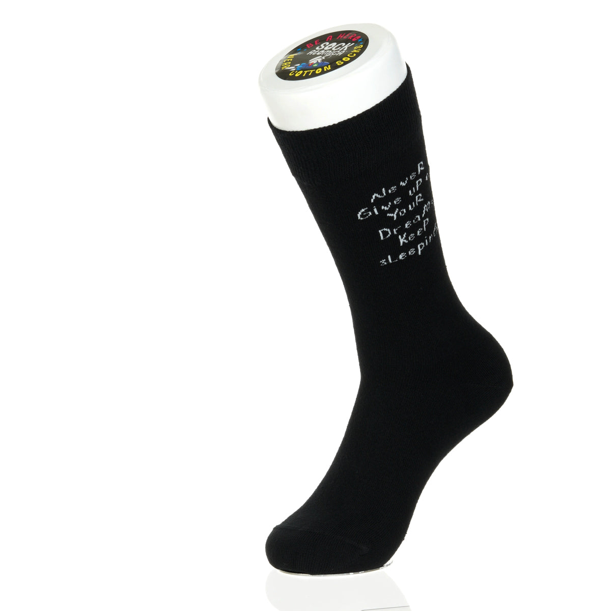 Never Give Up On Your Dreams. Keep Sleeping.