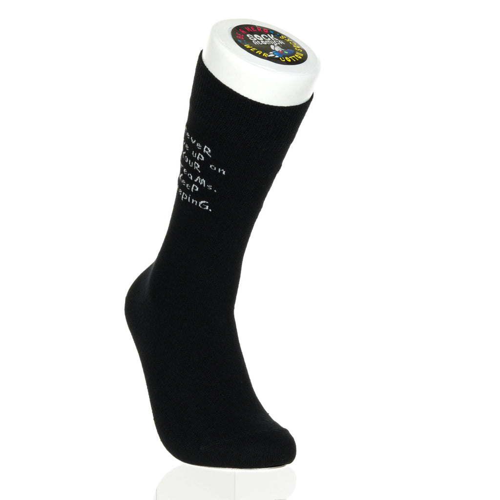 Never Give Up On Your Dreams. Keep Sleeping.