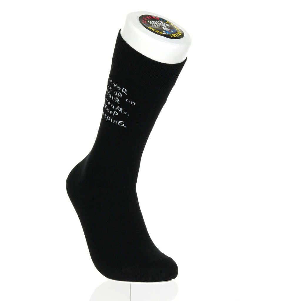 Never Give Up On Your Dreams. Keep Sleeping.