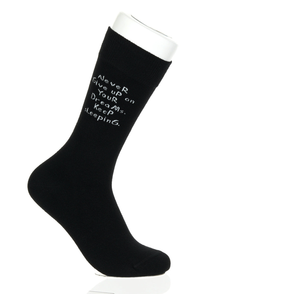 Never Give Up On Your Dreams. Keep Sleeping.